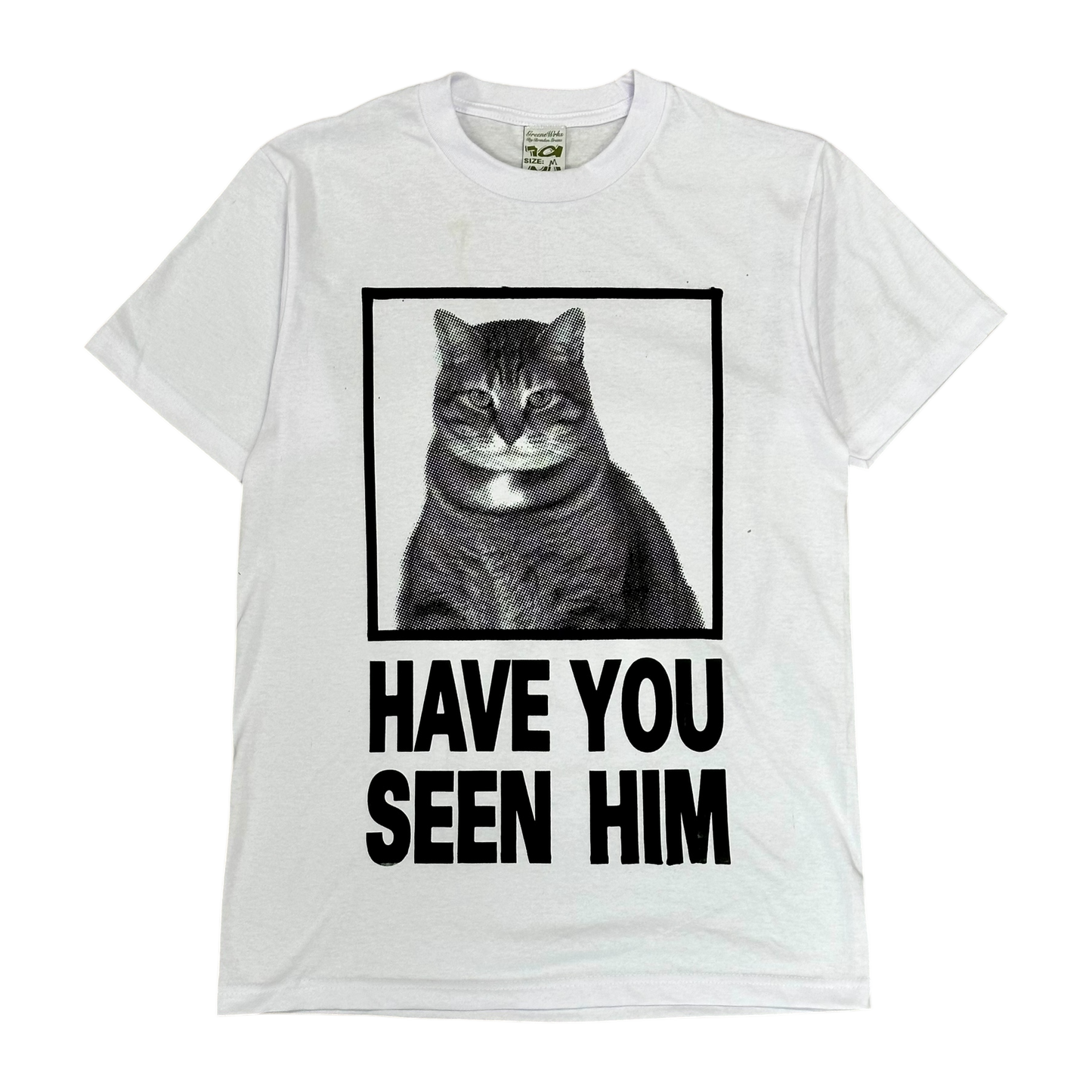 HAVE YOU SEEN HIM TEE (WHITE/BLACK)